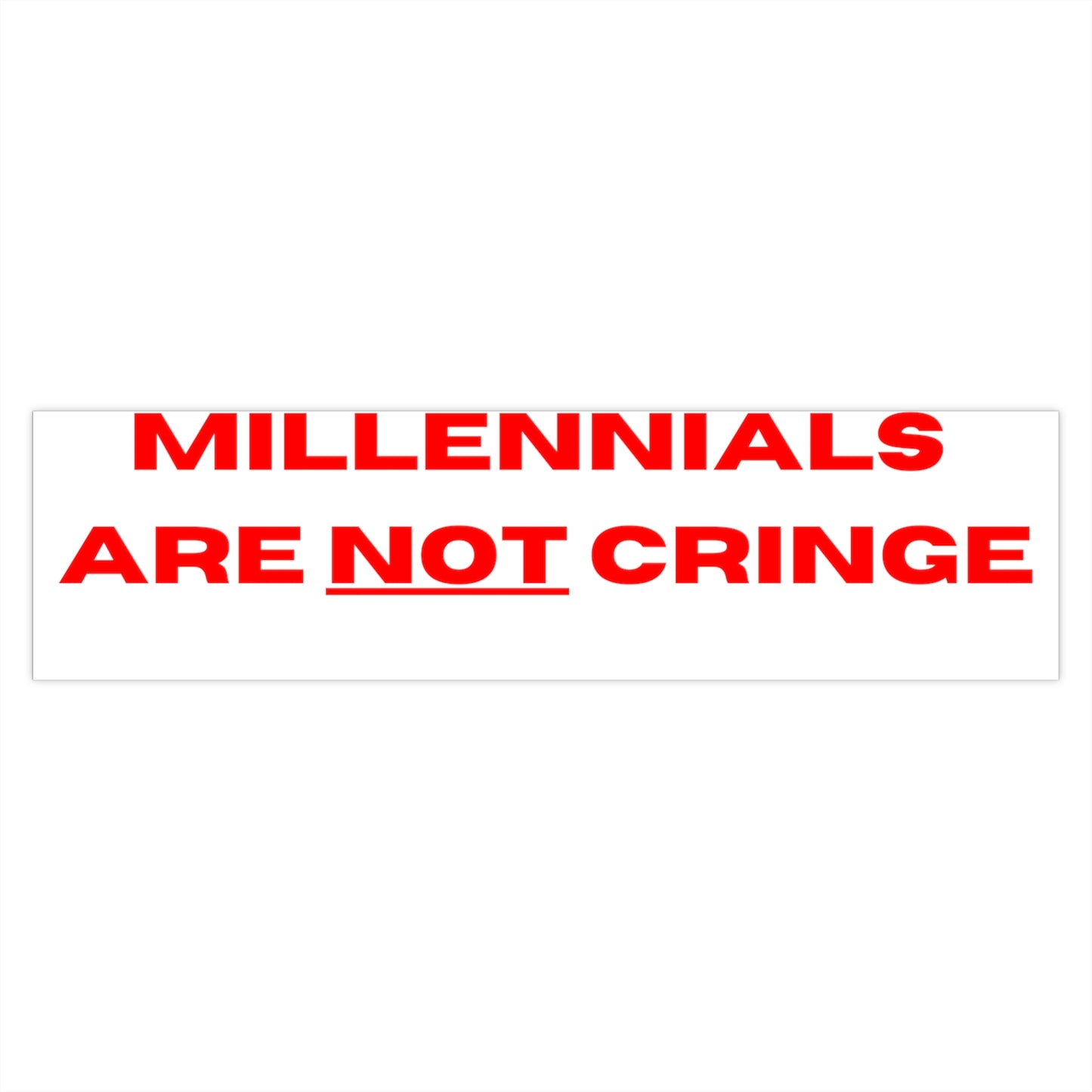 MILLENNIALS BUMPER STICKER